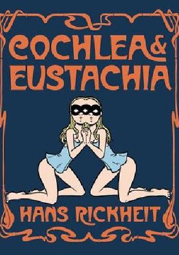 Cochlea & Eustachia - Hans Rickheit