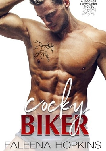 Cocky Biker - Faleena Hopkins