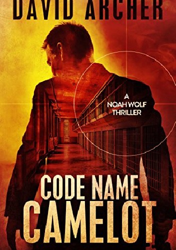 Code Name: Camelot - David Archer