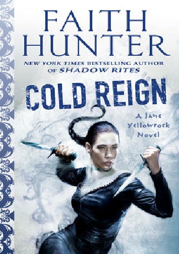 Cold Reign - Faith Hunter