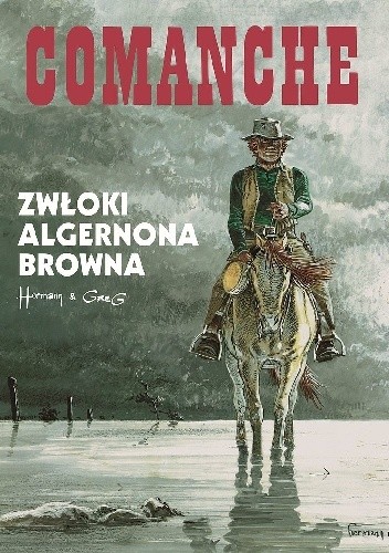Comanche #10 - Zwłoki Algernona Browna - Hermann Huppen