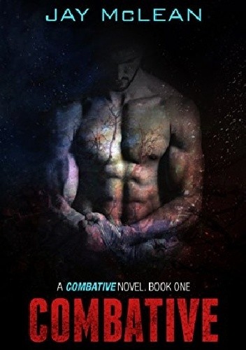 Combative - Jay McLean