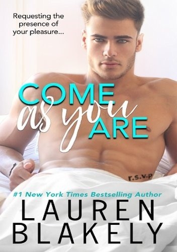 Come As You Are - Lauren Blakely