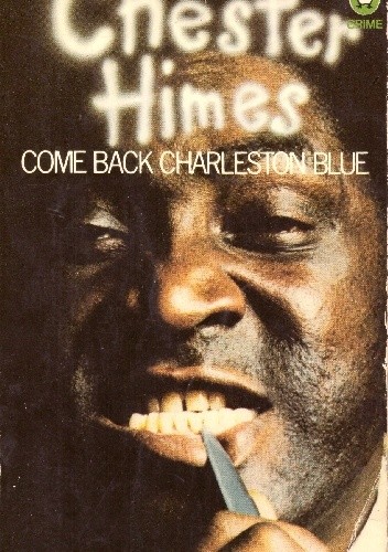 Come Back Charleston Blue - Chester Himes
