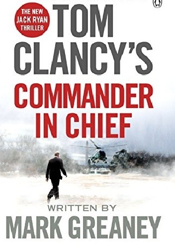 Commander in Chief - Tom Clancy