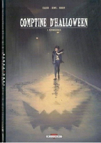 Comptine D'Halloween- 1- Réminiscences - Joel Callede