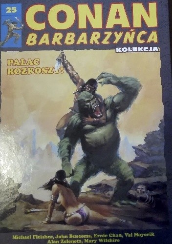 Conan Barbarzyńca. Tom 25 - Pałac rozkoszy! - John Buscema