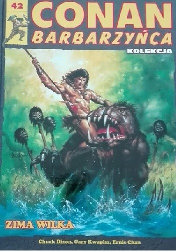 Conan Barbarzyńca. Tom 42 - Zima wilka - Chuck Dixon