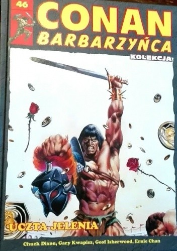 Conan Barbarzyńca. Tom 46 - Uczta jelenia - Chuck Dixon