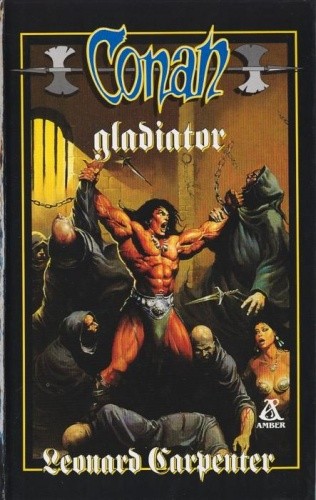 Conan gladiator - Leonard Carpenter