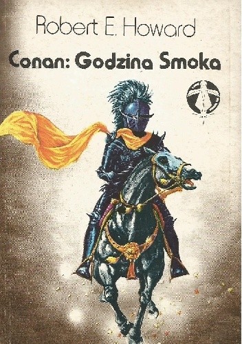 Conan: Godzina Smoka - Robert E. Howard