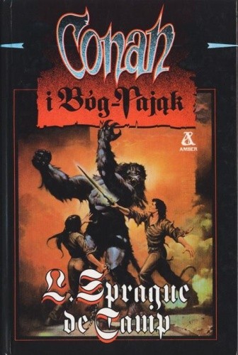 Conan i Bóg-Pająk - L. Sprague de Camp