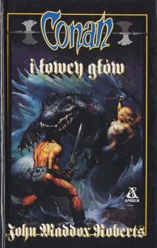 Conan i łowcy głów - John Maddox Roberts