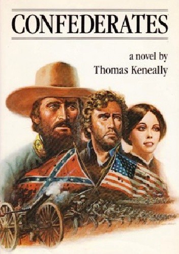 Confederates - Thomas Keneally