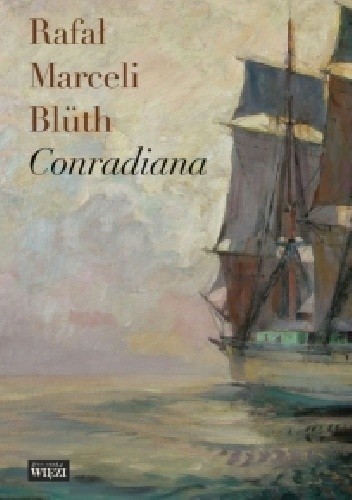 Conradiana - Rafał Marceli Blüth