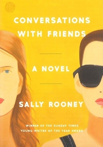 Conversations with Friends - Sally Rooney