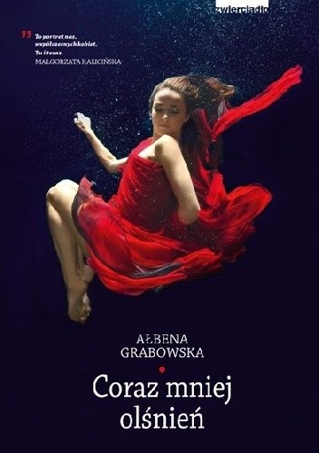 Coraz mniej olśnień - Ałbena Grabowska