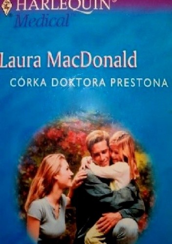 Córka doktora Prestona - Laura MacDonald