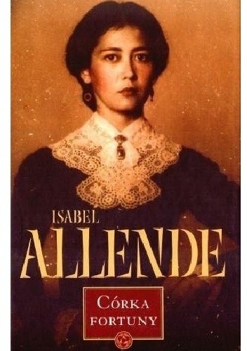 Córka fortuny - Isabel Allende