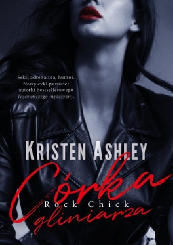Córka gliniarza - Kristen Ashley