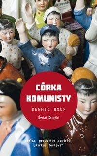 Córka komunisty - Dennis Bock