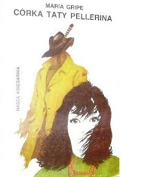 Córka taty Pellerina - Maria Gripe