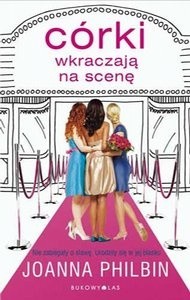 Córki wkraczają na scenę - Joanna Philbin