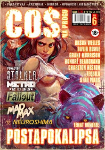 Coś na Progu, nr 6 (Jedyny w Polsce magazyn Weird Fiction) - Łukasz Śmigiel