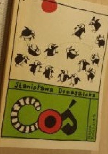 Coś - Stanisława Domagalska