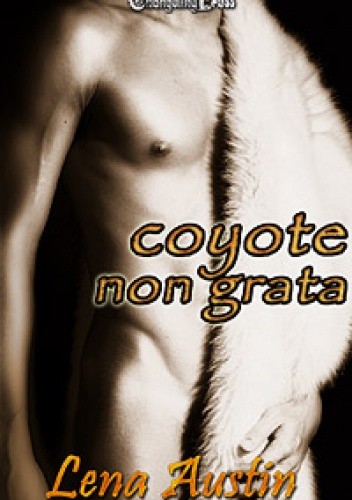 Coyote Non Grata - Lena Austin