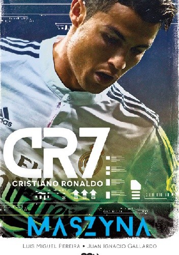 CR7. Maszyna - Luis Miguel Pereira