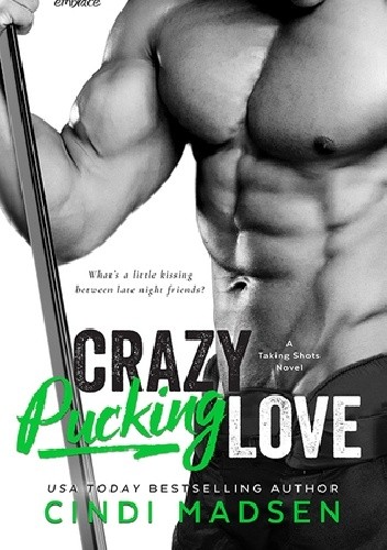 Crazy Pucking Love - Cindi Madsen