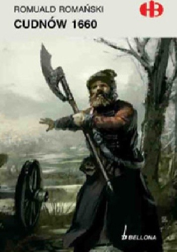 Cudnów 1660 - Romuald Romański