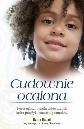 Cudownie ocalona - Bahia Bakari