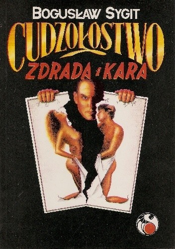 Cudzołóstwo (zdrada i kara) - Bogusław Sygit