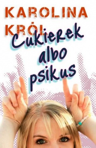 Cukierek albo psikus - Karolina Król