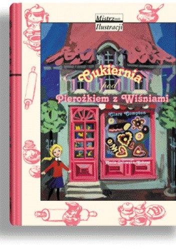 Cukiernia pod Pierożkiem z Wiśniami - Clare Compton