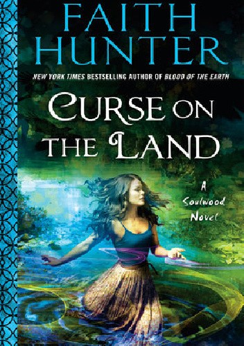 Curse on the Land - Faith Hunter