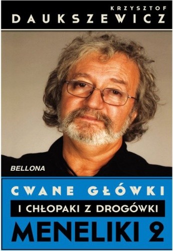 Cwane główki i chłopaki z drogówki. Meneliki 2 - Krzysztof Daukszewicz