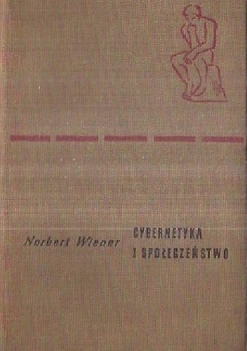 Cybernetyka a społeczeństwo - Norbert Wiener
