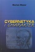 Cybernetyka i charakter - Marian Mazur