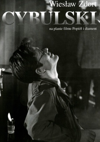 Cybulski na planie filmu Popiół i diament - Wiesław Zdort