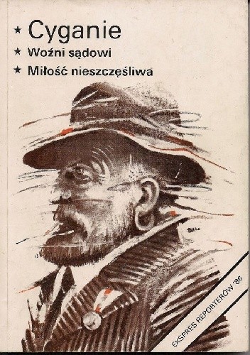 Cyganie. Woźni sądowi. Miłość nieszczęśliwa. - Krystyna Rożnowska