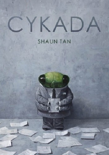 Cykada - Shaun Tan