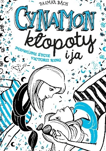 Cynamon, kłopoty i ja - Dagmar Bach