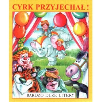 Cyrk przyjechał - Bogusław Michalec