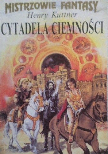 Cytadela ciemności - Henry Kuttner