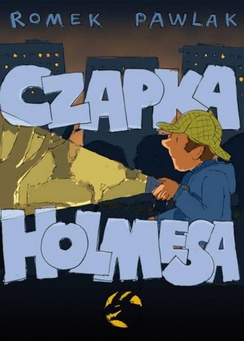 Czapka Holmesa - Romek Pawlak