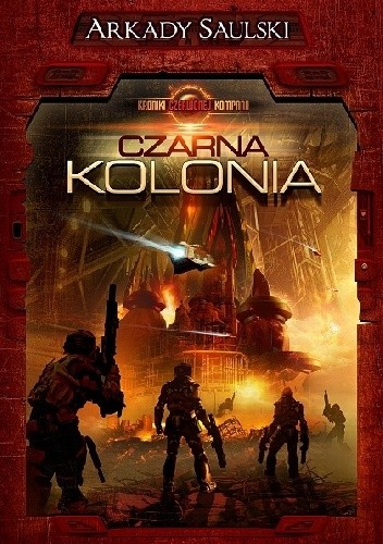 Czarna kolonia - Arkady Franciszek Saulski