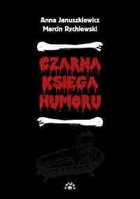 Czarna księga humoru - Marcin Rychlewski